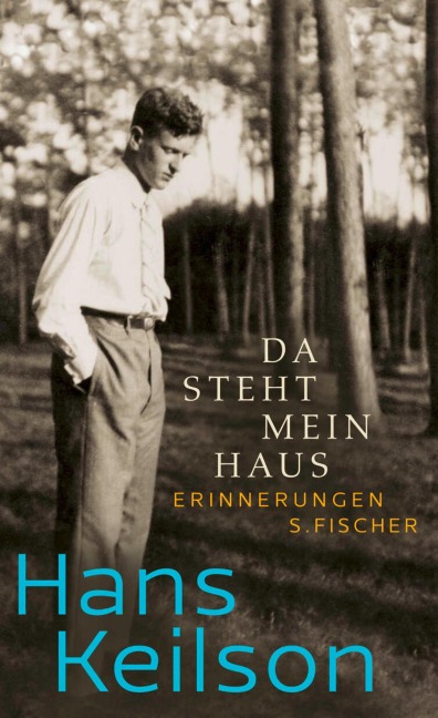 Da steht mein Haus - Hans Keilson