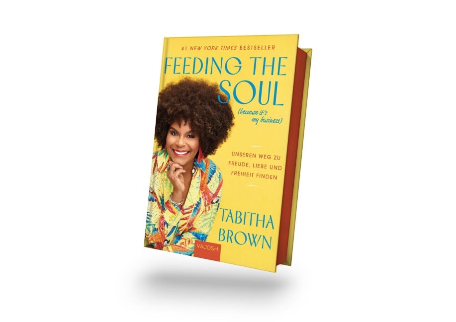 Feeding the Soul (Because It's My Business) - Tabitha Brown