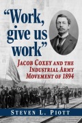 Cover-Bild zum Titel 'Work, Give Us Work' von 'Steven L Piott'