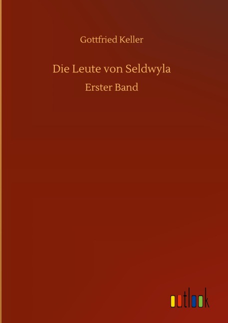 Die Leute von Seldwyla - Gottfried Keller
