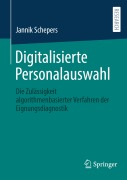 Cover-Bild zum Titel 'Digitalisierte Personalauswahl' von 'Jannik Schepers'