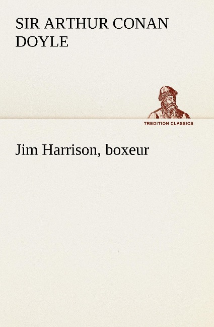 Jim Harrison, boxeur - Arthur Conan Doyle