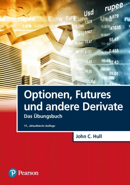 Optionen, Futures und andere Derivate - Übungsbuch - John C. Hull