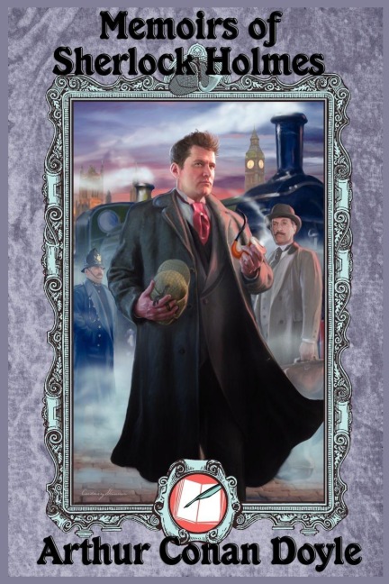 Memoirs of Sherlock Holmes - Arthur Conan Doyle
