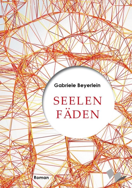 Seelenfäden - Gabriele Beyerlein