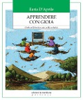 Apprendere con gioia. Outdoor Education nei cortili scolastici - Ilaria D'Aprile
