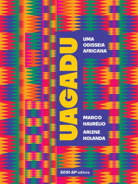 Uagadu - Marco Haurélio, Arlene Holanda