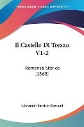 Il Castello Di Trezzo V1-2 - Giovanni Battista Bazzoni