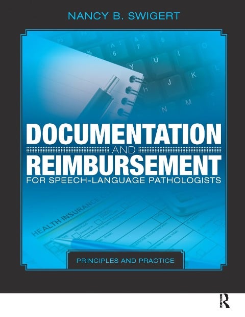 Documentation and Reimbursement for Speech-Language Pathologists - Nancy Swigert