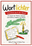 Cover-Bild zum Titel 'Wortlichter' von 'Bettina M. Jasper, Andrea Friese'