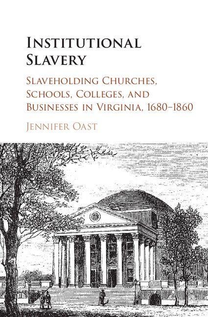 Institutional Slavery - Jennifer Oast