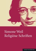 Simone Weil - Religiöse Schriften - 