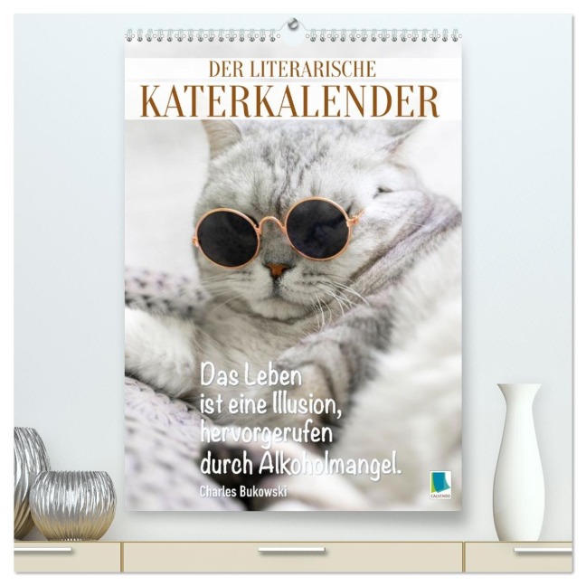 Der literarische Katerkalender (hochwertiger Premium Wandkalender 2026 DIN A2 hoch), Kunstdruck in Hochglanz - Calvendo Calvendo