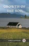 Cover-Bild zum Titel 'Growth of the Soil' von 'Knut Hamsun'