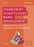Cover-Bild zum Titel 'Finanzwirtschaftliches Bankmanagement' von 'Rainer Baule'