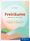 Freiräume - Gudrun Wegener