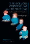 Cover-Bild zum Titel 'de Motorische Ontwikkeling Van de Zuigeling' von 'Mijna Hadders-Algra, T. Dirks'