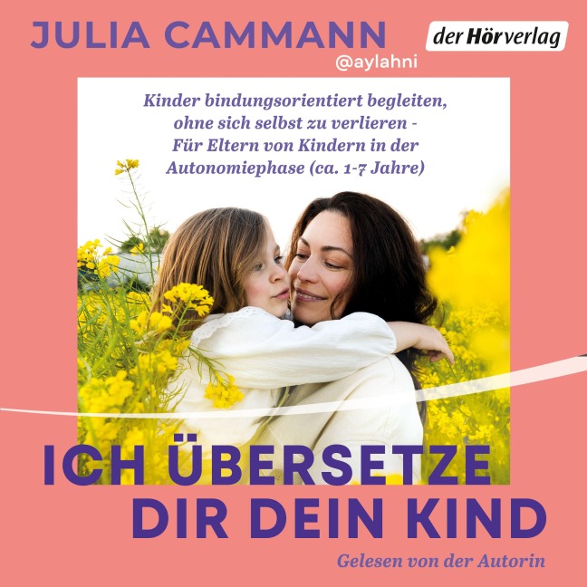 Ich übersetze dir dein Kind - Julia Cammann