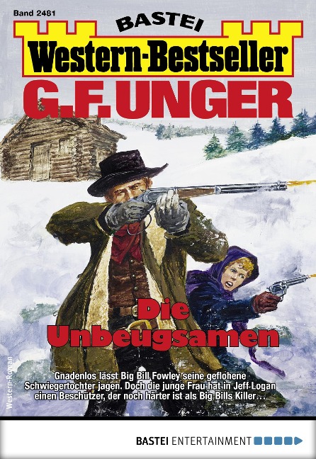 G. F. Unger Western-Bestseller 2481 - G. F. Unger