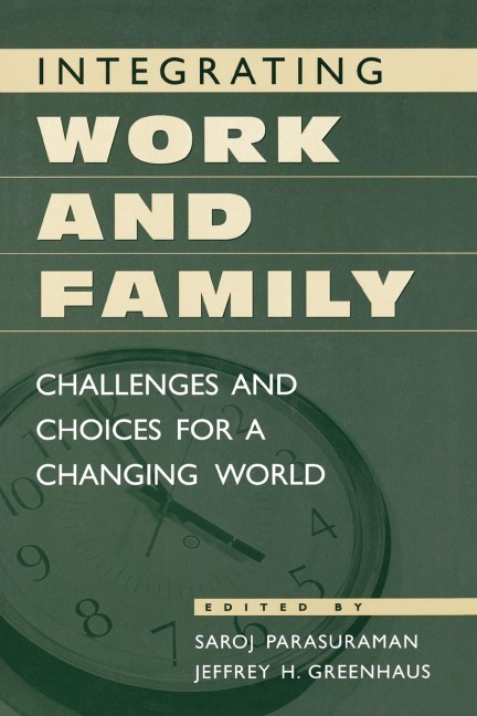 Integrating Work and Family - 