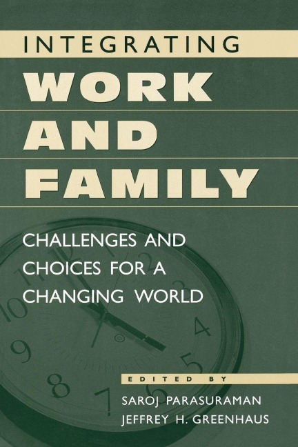Integrating Work and Family - 
