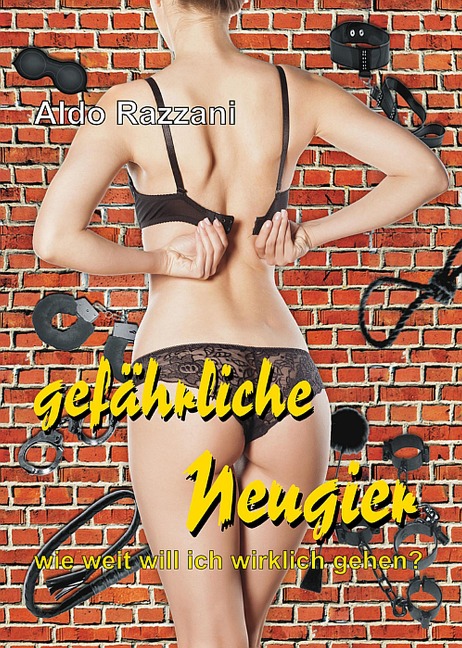Gefährliche Neugier - Aldo Razzani