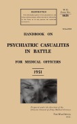 Cover-Bild zum Titel 'HANDBOOK ON PSYCHIATRIC CASUALTIES IN BATTLE 1951' von 'The General Staff'