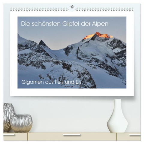 Die schönsten Gipfel der Alpen - Giganten aus Fels und Eis (hochwertiger Premium Wandkalender 2024 DIN A2 quer), Kunstdruck in Hochglanz - Markus Peceny