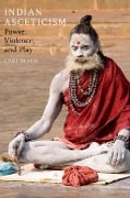 Cover-Bild zum Titel 'Indian Asceticism' von 'Carl Olson'