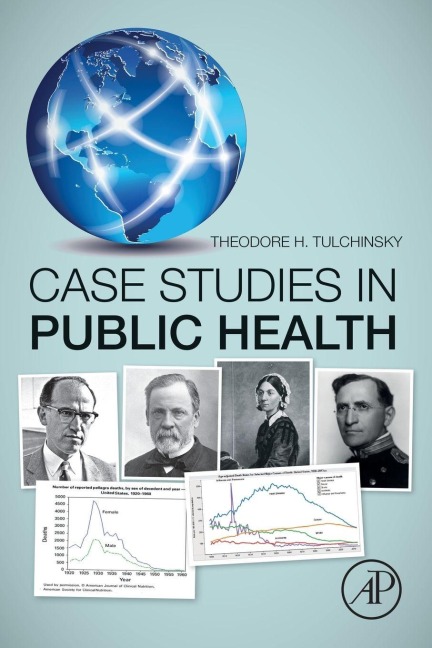 Case Studies in Public Health - Theodore H. Tulchinsky