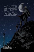 Cover-Bild zum Titel 'What's the furthest place from here 3 (HC)' von 'Matthew Rosenberg, Tyler Boss'