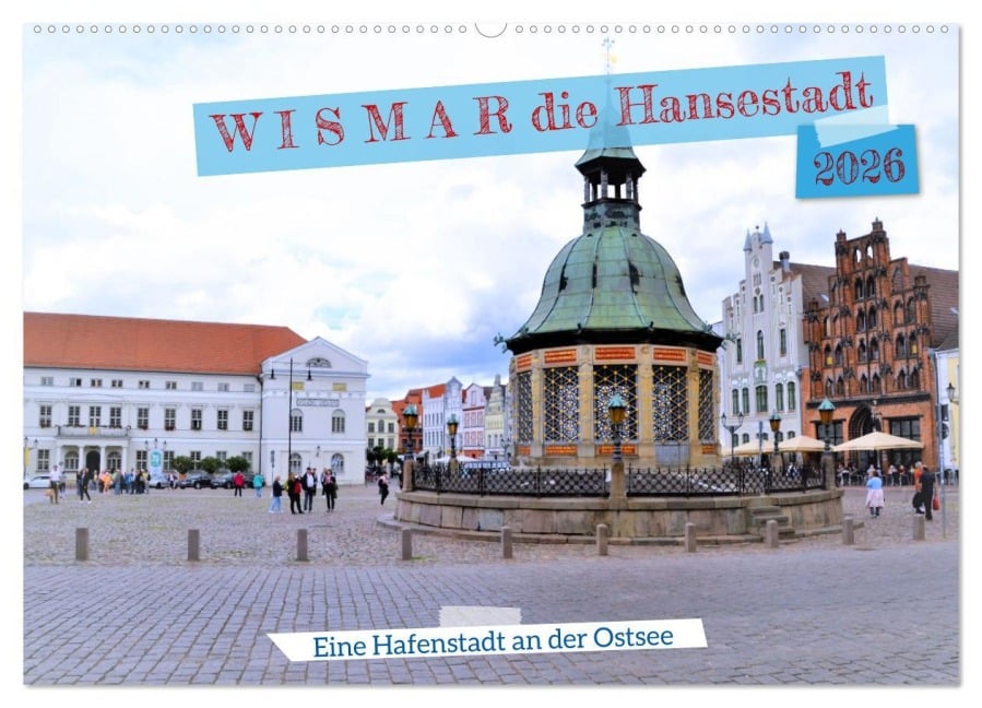 WISMAR die Hanststadt (Wandkalender 2026 DIN A2 quer), CALVENDO Monatskalender - Günther Klünder
