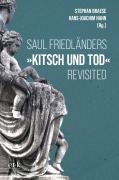 Cover-Bild zum Titel 'Saul Friedländers "Kitsch und Tod" revisted' von ''