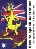 Cover-Bild zum Titel 'How to speak Australian' von 'Sascha Exner'