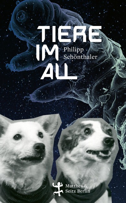 Tiere im All - Philipp Schönthaler