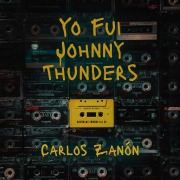 Cover-Bild zum Titel 'Yo fui Johnny Thunders' von 'Carlos Zanón'