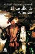Cover-Bild zum Titel 'Castillo de Windsor' von 'William Harrison Ainsworth'