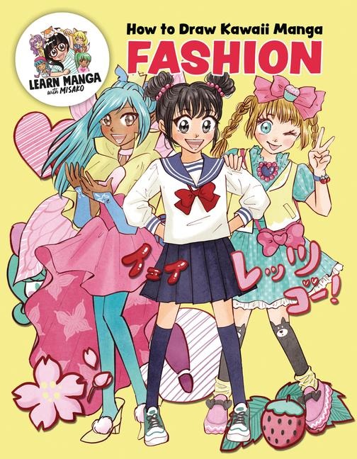 How to Draw Kawaii Manga Fashion - Misako Rocks!