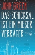 Cover-Bild zum Titel 'Das Schicksal ist ein mieser Verräter' von 'John Green'