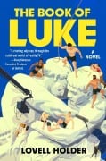 Cover-Bild zum Titel 'The Book of Luke' von 'Lovell Holder'