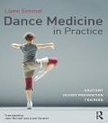 Cover-Bild zum Titel 'Dance Medicine in Practice' von 'Liane Simmel'
