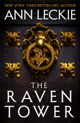 Cover-Bild zum Titel 'The Raven Tower' von 'Ann Leckie'