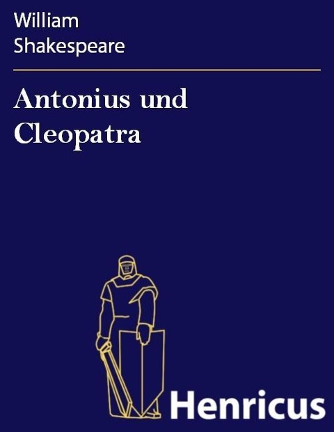 Antonius und Cleopatra - William Shakespeare