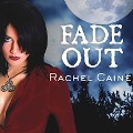 Fade Out - Rachel Caine