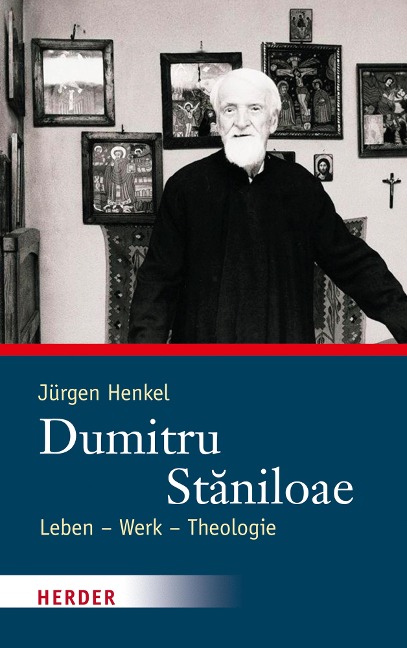 Dumitru Staniloae - Jürgen Henkel