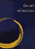 Cover-Bild zum Titel 'The Art of Success' von 'Robin Hawara'
