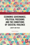 Cover-Bild zum Titel 'Economic Governance, Political Freedoms and the Conditions of Societal Violence' von 'Indra de Soysa'