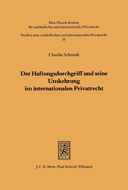 Der Haftungsdurchgriff und seine Umkehrung im internationalen Privatrecht - Claudia Schmidt