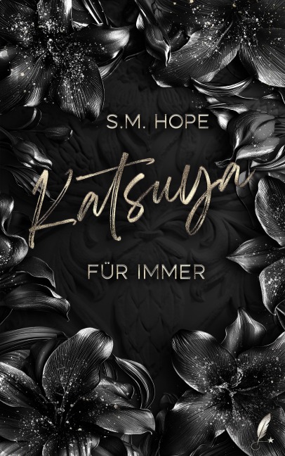 Katsuya - Für Immer - S. M. Hope