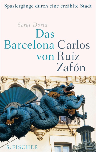 Das Barcelona von Carlos Ruiz Zafón - Sergi Doria